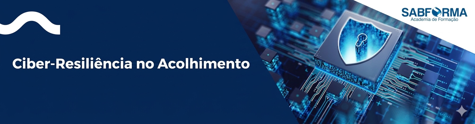 A2.2026 Ciber-Resiliência no Acolhimento