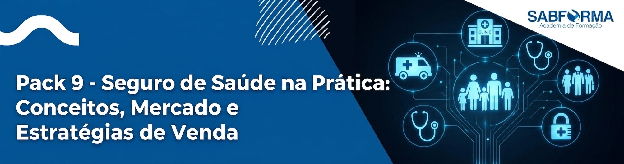 A1.2026 Pack 9 Seguro de Saúde na Prática: Conceitos, Mercado e Estratégias de Venda