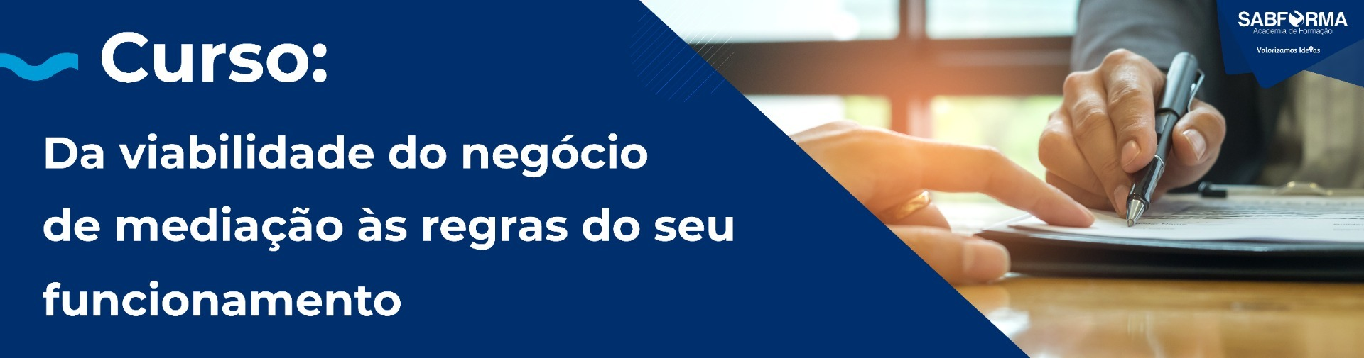 Ação 36.2024 Pack 1 - Viabilidade do Negócio de Mediação