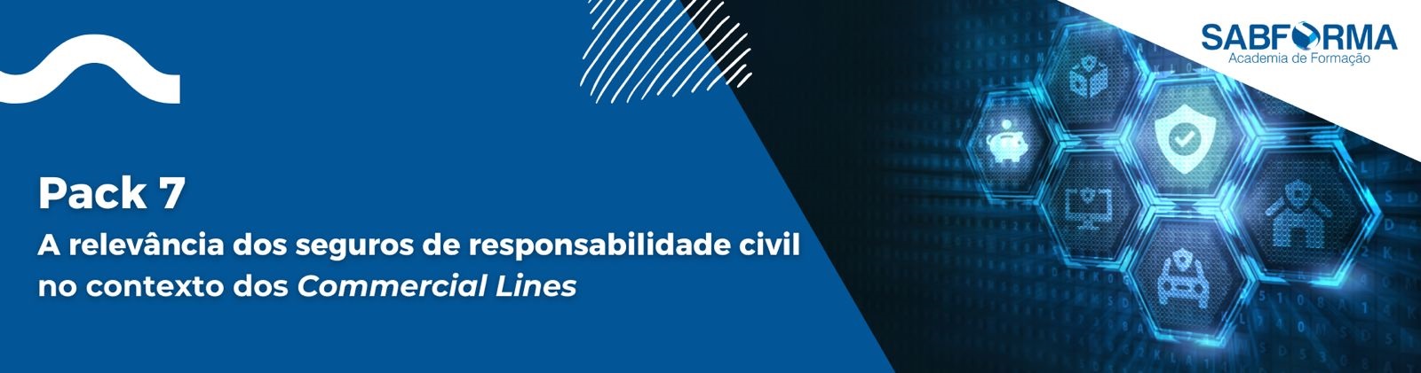 A1.2024 Pack 7 A relevância dos seguros de responsabilidade civil no contexto dos Commercial Lines